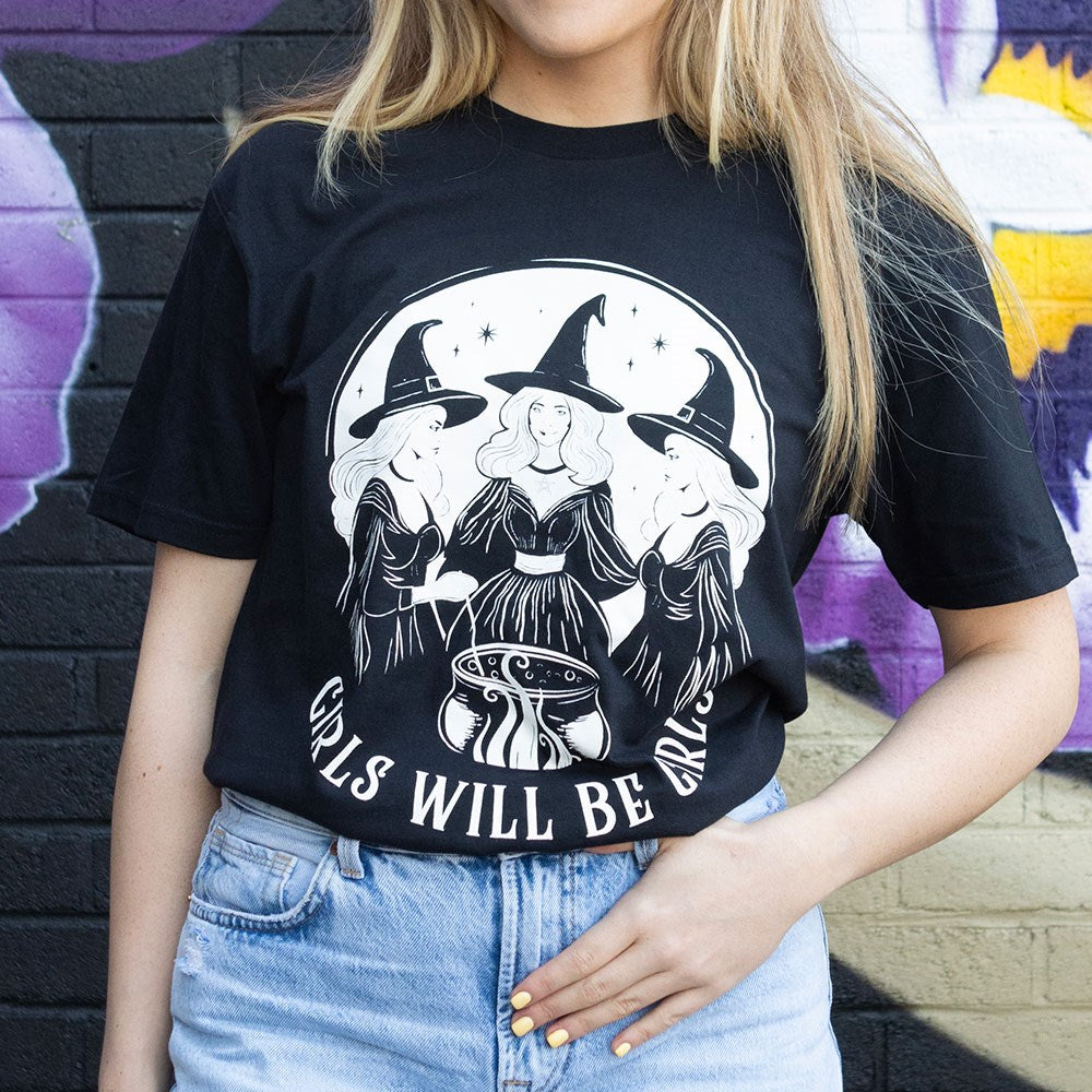 Girls Will Be Girls - T-Shirt