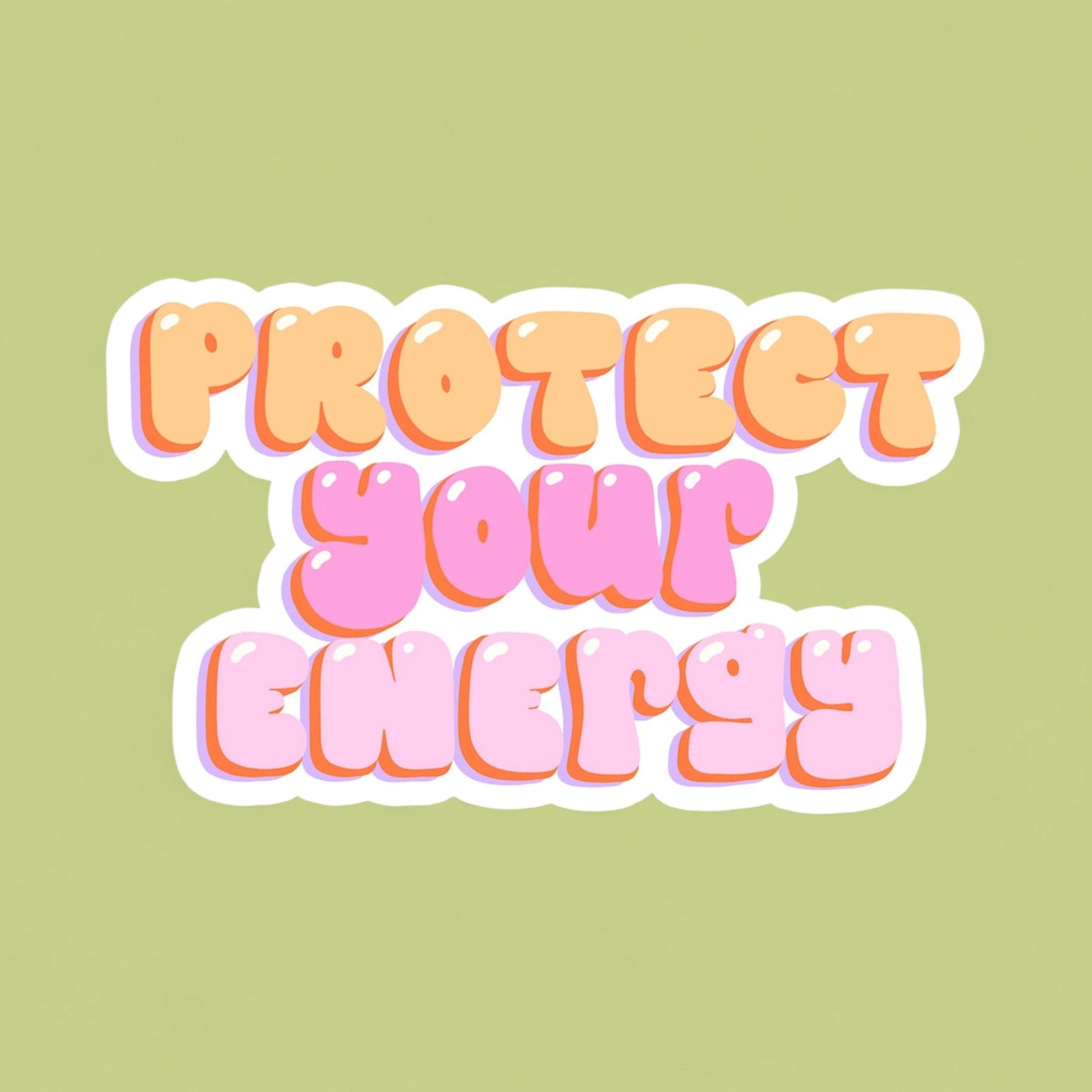 Vinyl Sticker - Protect your Energy
