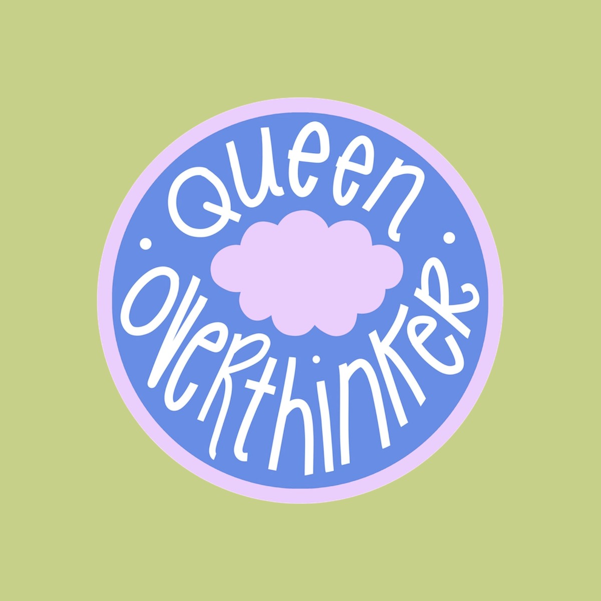 Vinyl Sticker - Overthinker Queen