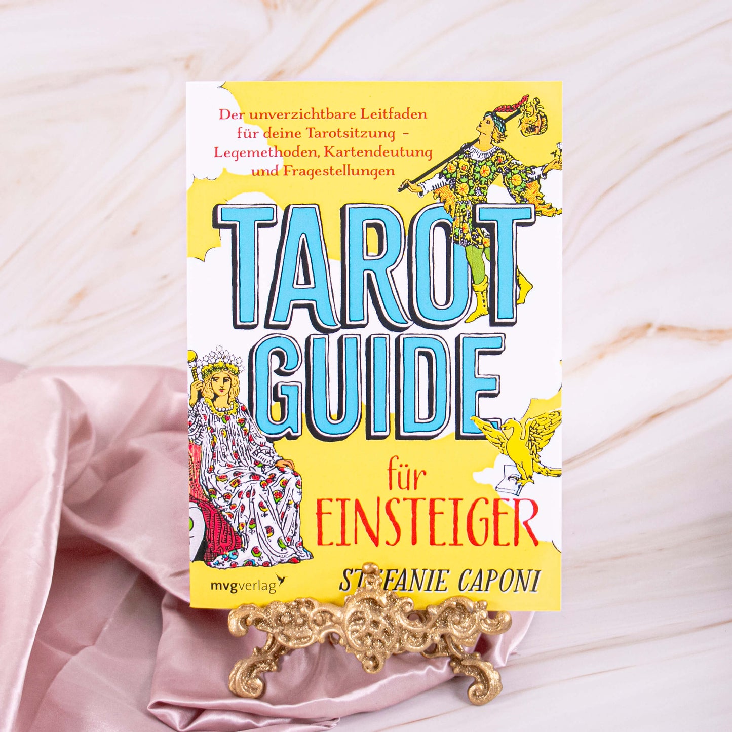 Tarot Guide für Einsteiger - Stefanie Caponi