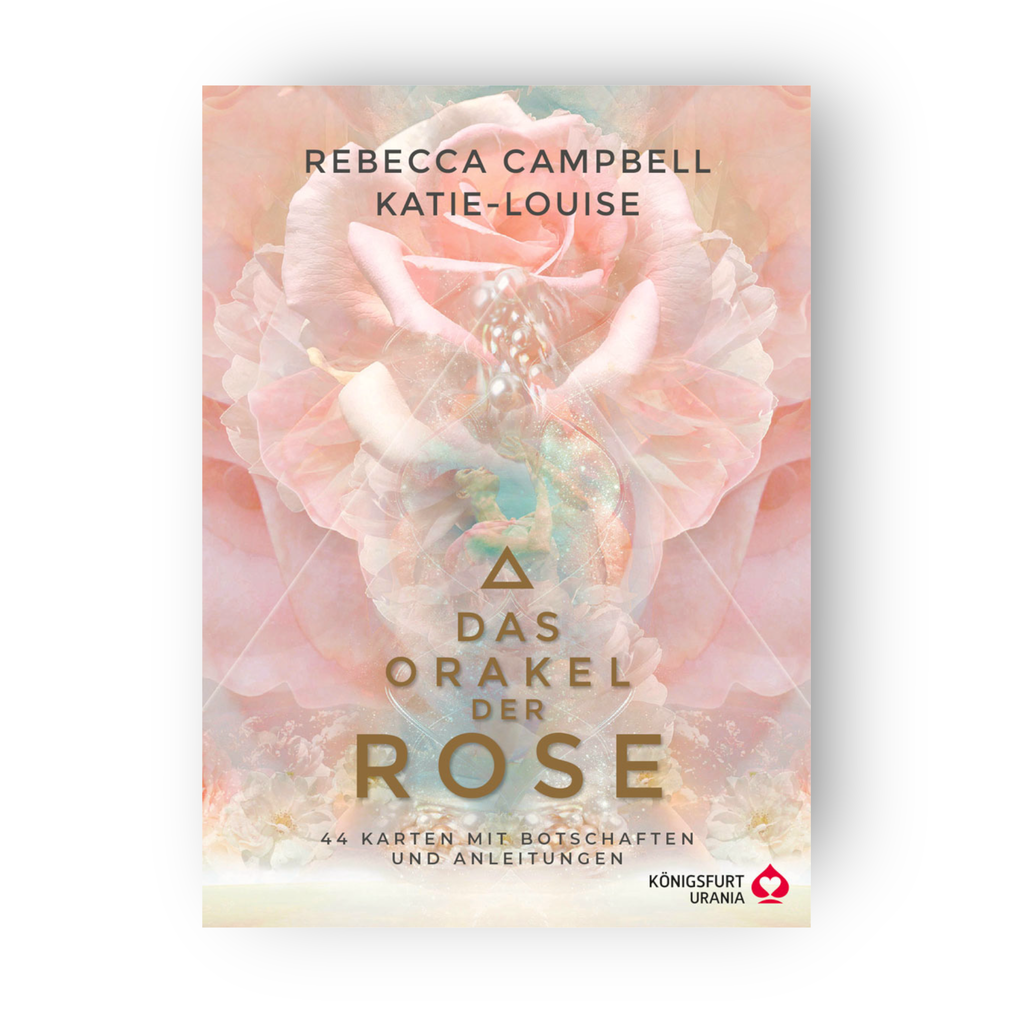 Das Orakel der Rose - Rebecca Campbell
