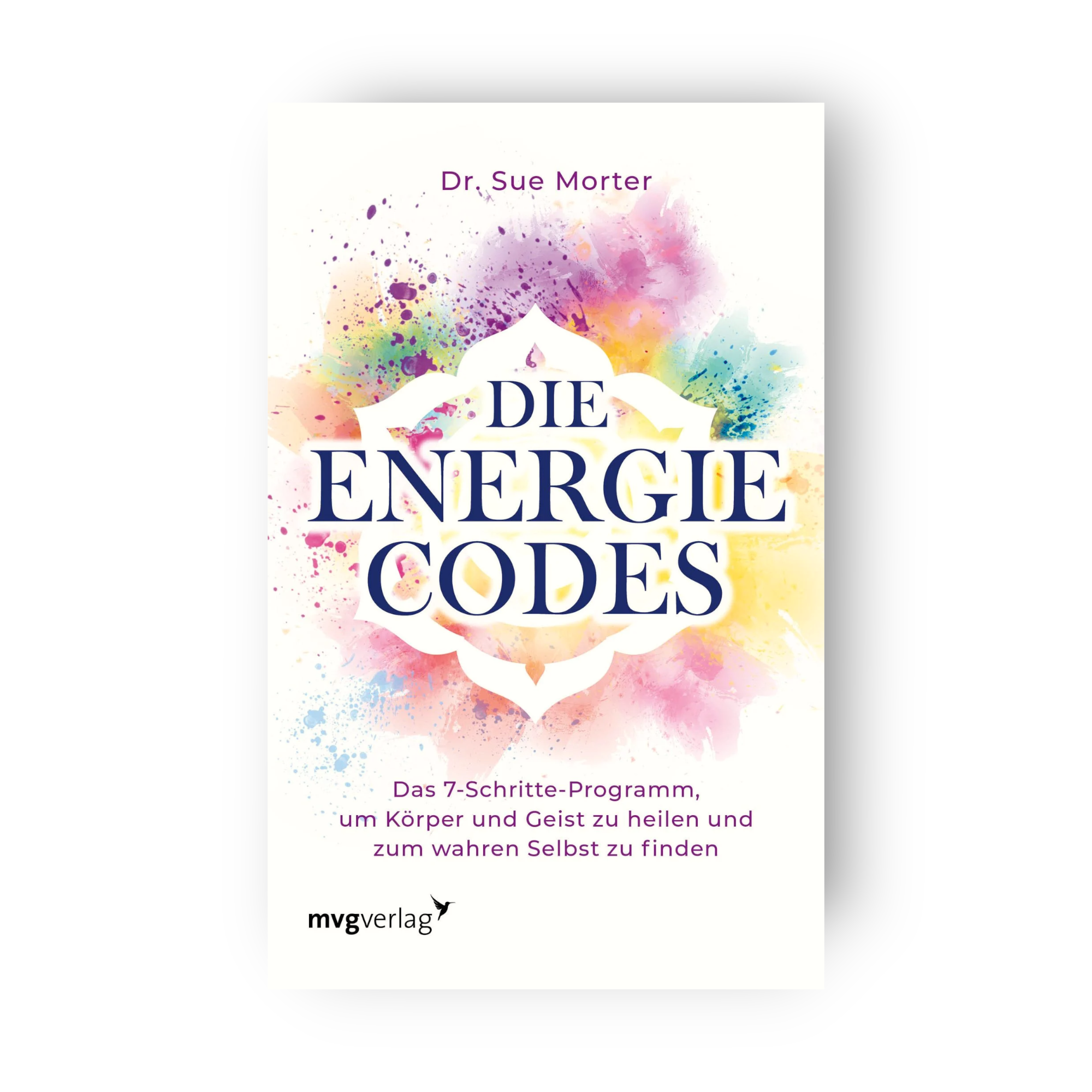Die Energie Codes - Dr. Sue Morter