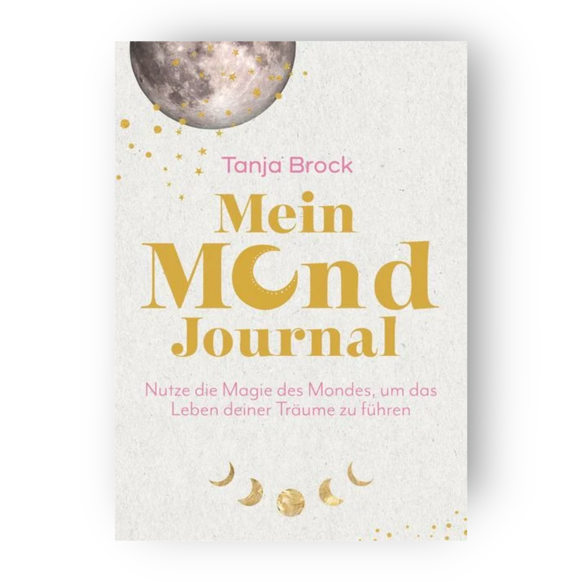 Mein Mond Journal - Tanja Brock