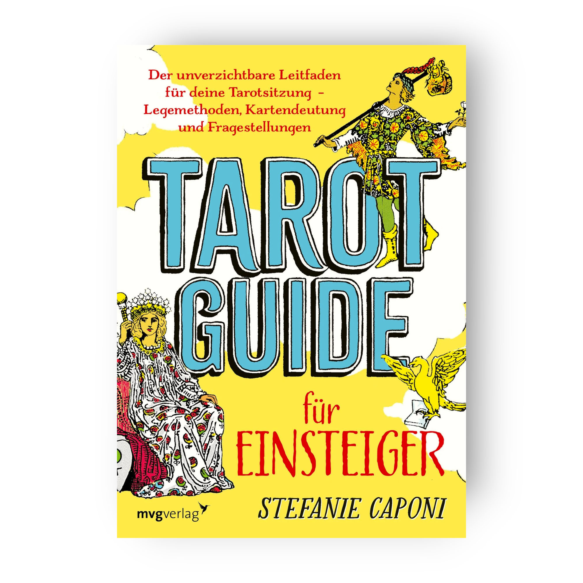 Tarot Guide für Einsteiger - Stefanie Caponi